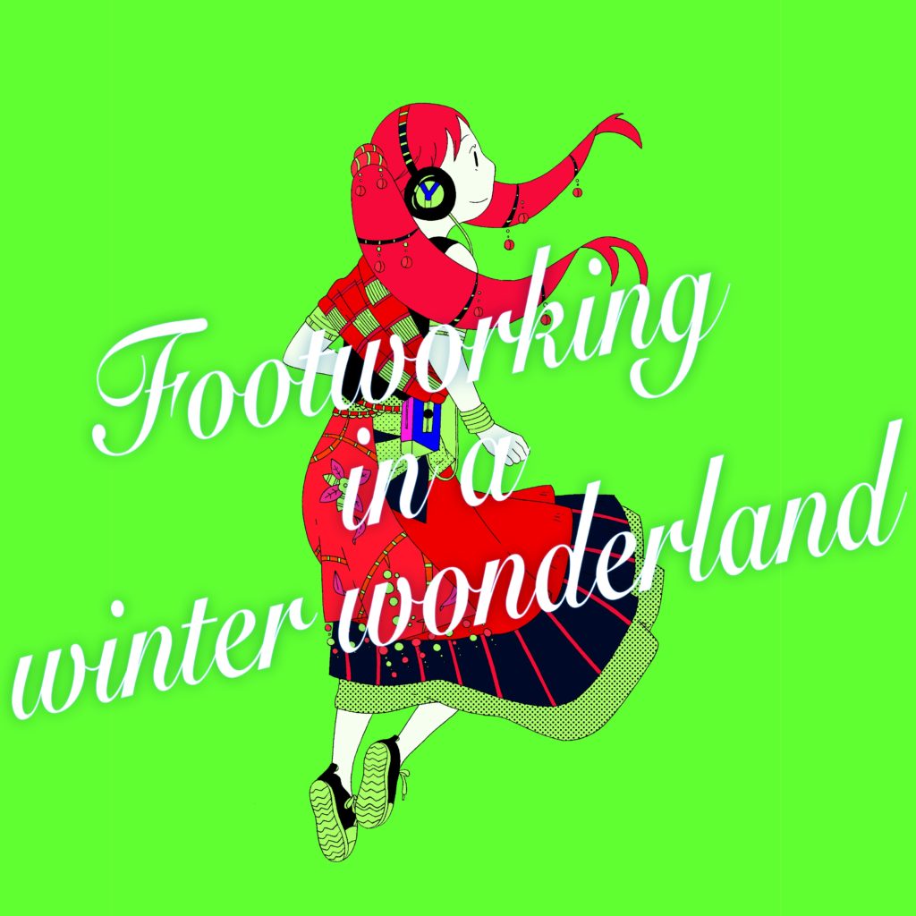 クリスマスソングです Footworking In A Winter Wonderland 磁気p A K A Otomoni 旅音 Tabion